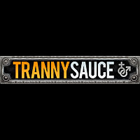 Tranny Sauce